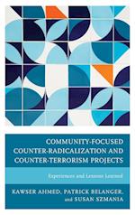 Community-Focused Counter-Radicalization and Counter-Terrorism Projects