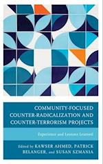 Community-Focused Counter-Radicalization and Counter-Terrorism Projects