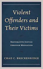 Violent Offenders and Their Victims