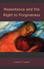 Repentance and the Right to Forgiveness