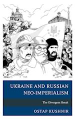 Ukraine and Russian Neo-Imperialism