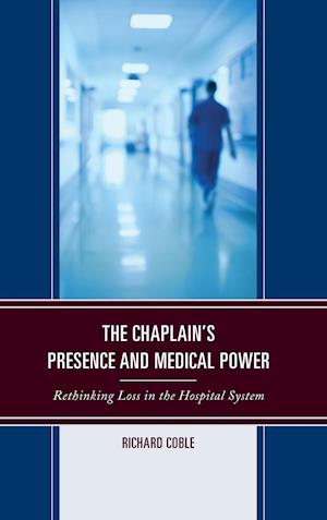The Chaplain's Presence and Medical Power
