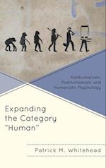 Expanding the Category 'Human'