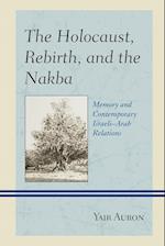 The Holocaust, Rebirth, and the Nakba