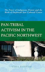 Pan-Tribal Activism in the Pacific Northwest