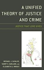 A Unified Theory of Justice and Crime