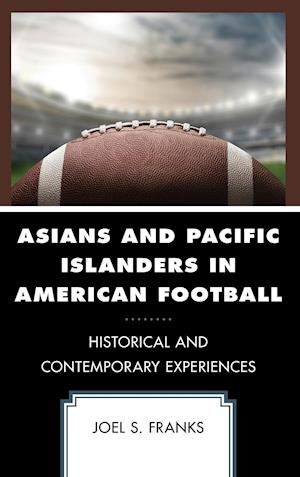 Asians and Pacific Islanders in American Football