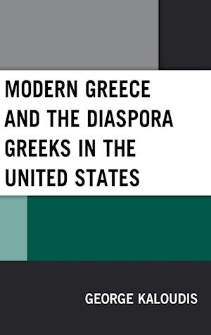 Modern Greece and the Diaspora Greeks in the United States