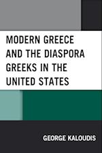 Modern Greece and the Diaspora Greeks in the United States