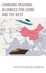 Changing Regional Alliances for China and the West