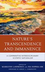 Nature's Transcendence and Immanence