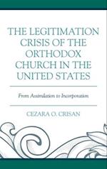 Legitimation Crisis of the Orthodox Church in the United States