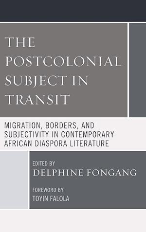 The Postcolonial Subject in Transit