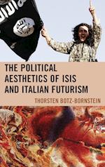 The Political Aesthetics of ISIS and Italian Futurism