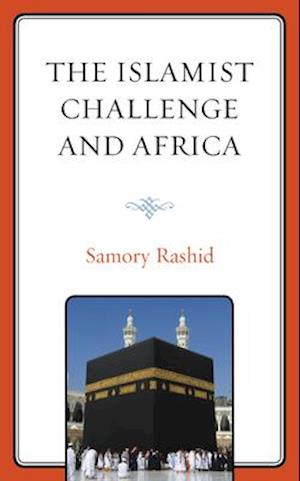 The Islamist Challenge and Africa
