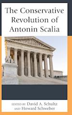 The Conservative Revolution of Antonin Scalia