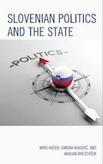 Slovenian Politics and the State