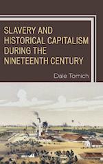 Slavery and Historical Capitalism During the Nineteenth Century