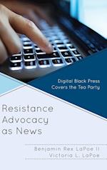 Resistance Advocacy as News