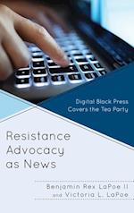 Resistance Advocacy as News