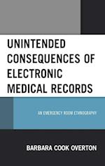 Unintended Consequences of Electronic Medical Records