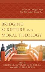 Bridging Scripture and Moral Theology