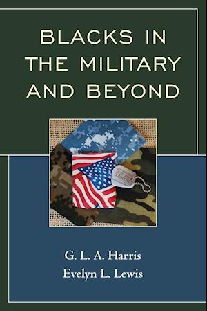 Blacks in the Military and Beyond