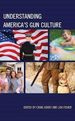 Understanding America's Gun Culture