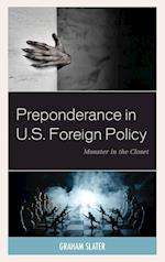Preponderance in U.S. Foreign Policy