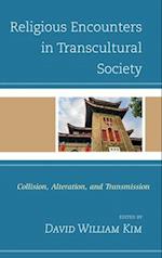 Religious Encounters in Transcultural Society