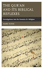 The Qur’an and Its Biblical Reflexes