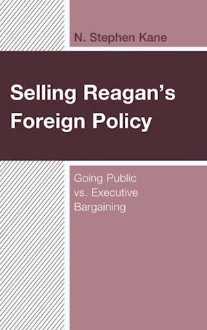 Selling Reagan's Foreign Policy