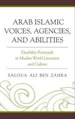 Arab Islamic Voices, Agencies, and Abilities