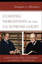Clashing Worldviews in the U.S. Supreme Court
