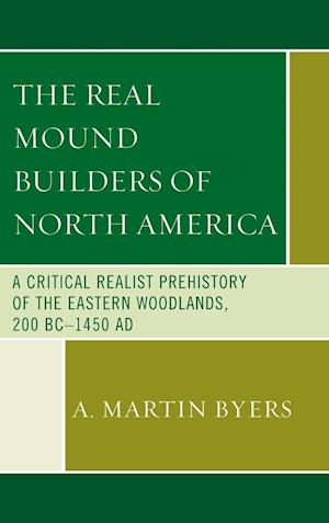 The Real Mound Builders of North America