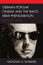 German Popular Cinema and the Rialto Krimi Phenomenon