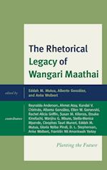 The Rhetorical Legacy of Wangari Maathai