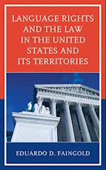 Language Rights and the Law in the United States and Its Territories