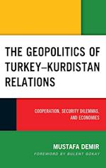 The Geopolitics of Turkey-Kurdistan Relations