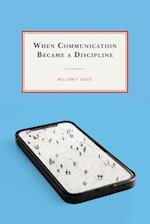 When Communication Became a Discipline