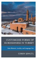 Customized Forms of Kurdishness in Turkey