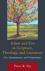 Adam and Eve in Scripture, Theology, and Literature