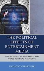 Political Effects of Entertainment Media