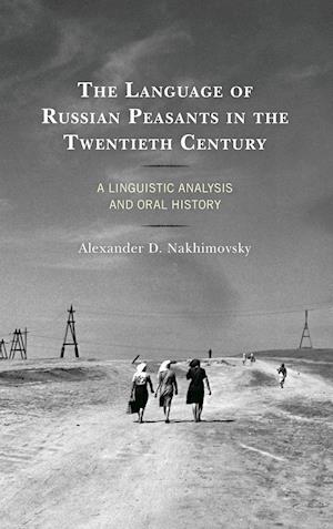 The Language of Russian Peasants in the Twentieth Century