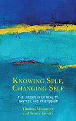 Knowing Self, Changing Self: The Interplay of Reality, Fantasy, and Friendship 
