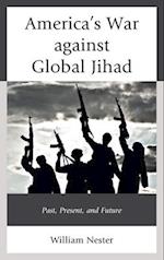 America's War against Global Jihad