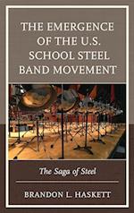 The Emergence of the U.S. School Steel Band Movement