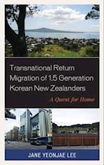 Transnational Return Migration of 1.5 Generation Korean New Zealanders