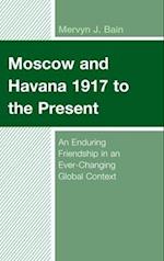 Moscow and Havana 1917 to the Present