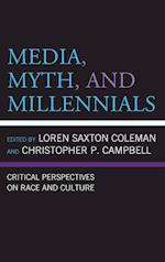 Media, Myth, and Millennials